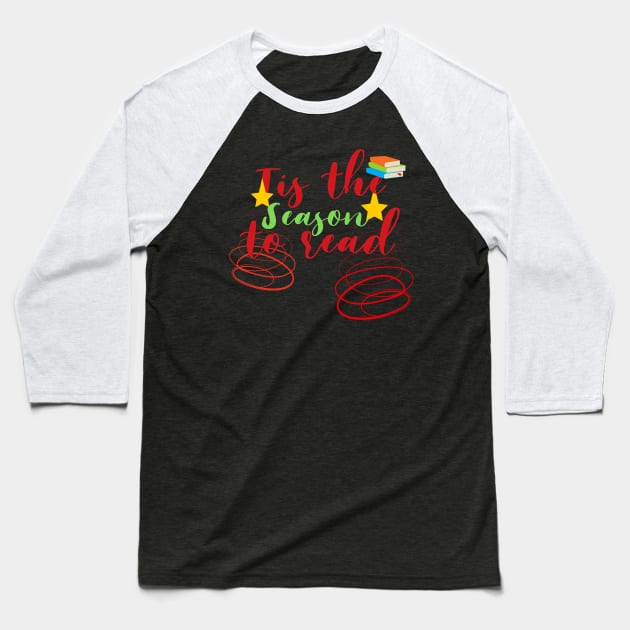 Funny Christmas Tis The Season To Read Baseball T-Shirt by Pasfs0